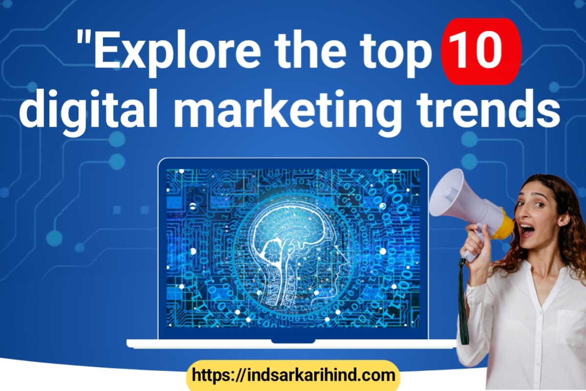 Explore the top 10 digital marketing trends